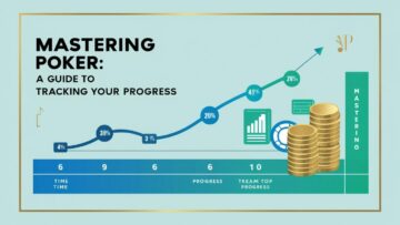 Mastering Poker: A Guide to Tracking Your Progress